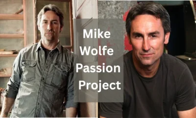 Exploring the Heart Behind Mike Wolfe Passion Project: A Journey of Discovery
